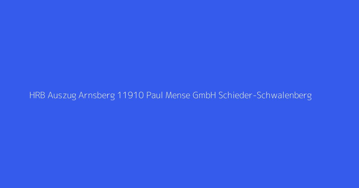 HRB Auszug Arnsberg 11910 Paul Mense GmbH Schieder-Schwalenberg